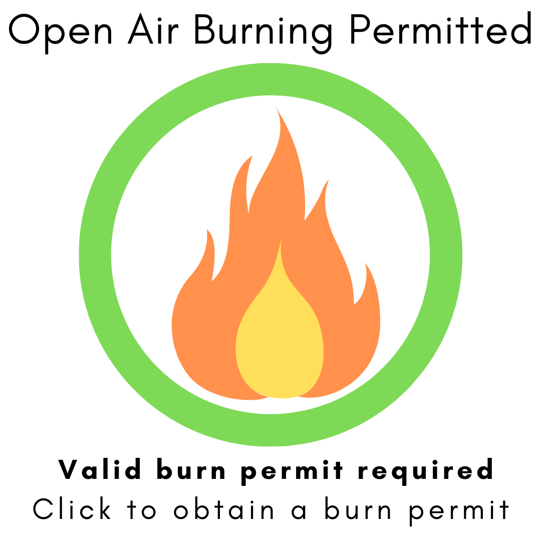 Open Air Burning permitted. Click to obtain a burn permit